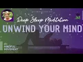 Release Fear and Worry to Experience Peace Deep Sleep Meditation | The Mindful Movement
