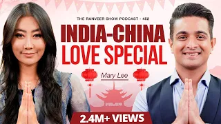 World's First India-China Podcast | Chinese Celeb Mary Lee | Dating, History, Xi Jin Ping & Modi