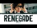 Download Lagu LUCAS 'Renegade' Lyrics (루카스 Renegade 가사) [Color Coded_Eng] ShadowByYoongi