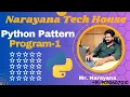 Narayana Tech House Python Pattern Programs Mr Narayana 9010607010