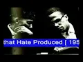 The Hate That Hate Produced - PART 1