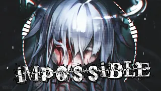 NightCore  ~ Impossible Trap Remix