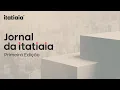 Download Lagu JORNAL DA ITATIAIA 1ª EDIÇÃO - 23/06/2025