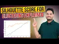 Silhouette Score for clustering Explained Silhouette clustering - Validating Clustering Models