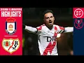 Resumen #CopaDelReyMAPFRE | Real Ávila 1-2 Rayo Vallecano | Segunda Eliminatoria | Temp. 2025/26