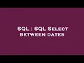 SQL SQL Select between dates