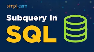 Subquery In SQL SQL Subquery Tutorial With Examples SQL Tutorial Simplilearn