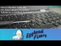 How to Replace a Key on Any Asus Laptop s Keyboard - Tutorial by a Certified Technician