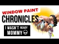 Download Lagu WINDOW PAINT CHRONICLES: #6 I wasn’t ready, Mommy 💀 