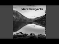 Download Lagu Meri Duniya Tu