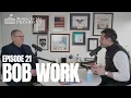 Episode 21 A Conversation with Bob Work