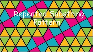 Repeated Substring Pattern - LeetCode 459