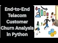 End-to-End Telecom Customer Churn Analysis in Python Complete Data Analytics Project