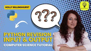 Python Programming Revision - Input Output for GCSE iGCSE Computer Science