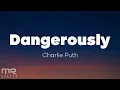 Download Lagu Charlie Puth - Dangerously (Lyrics)