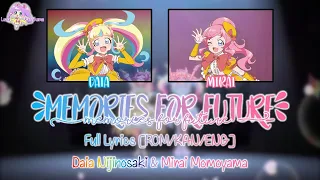 MEMORIES FOR FUTURE Daia Nijinosaki Mirai Momoyama FULL LYRICS ROM KAN ENG Kiratto Pri Chan 
