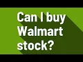 Can I buy Walmart stock