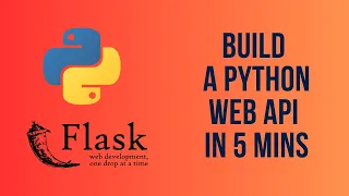 Build a Python Web API in 5 Minutes Web API with Python Flask 2024
