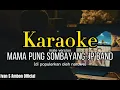Download Lagu KARAOKE MAMA PUNG SOMBAYANG - JP BAND (NORMAL KEY)