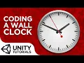 Code a Real Time Analog Wall Clock using C Unity 2018 intermediate tutorial