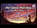 Download Lagu Meri Sanson Mein Basa Hai - 8D LOFI (Slowed + Reverb) | Udit Narayan