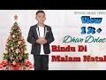 Download Lagu Lagu Natal Terbaru || RINDU DI MALAM NATAL || REMAKE || DHIVO DOLAT || Official MV