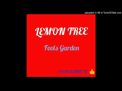 Download MP3 LEMON TREE -- Fools Garden mp3