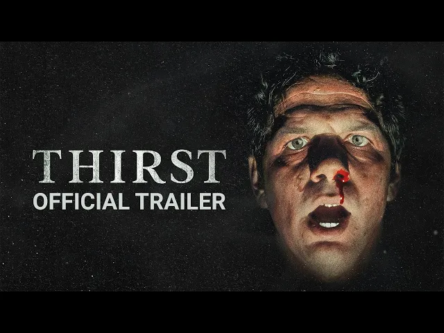 Thirst - Official Trailer