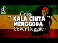 Lagu Kala Cinta Menggoda - Chrisye (Cover Reggae Version) + Lirik