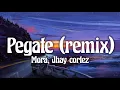 Mora, jhay cortez - Pegate (remix) (letra/Lyrics)