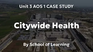 Citywide Health Case Study U3 AOS 1 