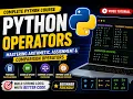 Python Operators mastering various Operators Part 4