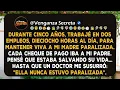 Lagu Trabajé en dos empleos durante cinco años para cuidar de mi madre paralizada. Entonces un doctor...