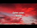 Quiero estar - Bratty [Lyrics]