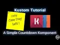 Kustom Tutorial - A Simple Countdown Komponent