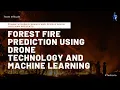 Forest fire prediction using drone technology and machine learning