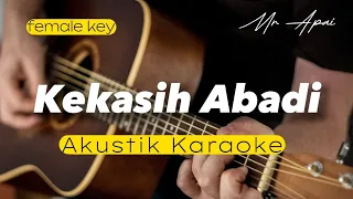 Download Kekasih Abadi - Mr apai ( Akustik karaoke | female key ) MP3