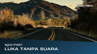 luka tanpa suara lagu sedih paling menyentuh hati agus masri video lirik 