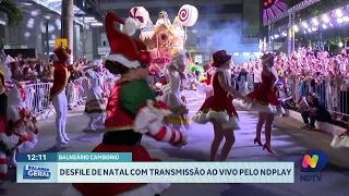 Desfile de Natal em Balneário Camboriú terá transmissão ao vivo pelo NDPlay