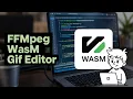 Build a FFMPEG WASM Ultimate GIF Editor in Browser Using HTML Javascript