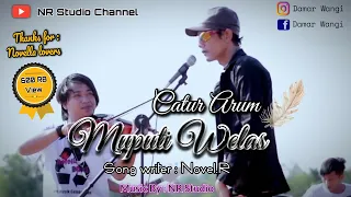 Download Muputi welas vokal : catur arum song writer : Novel.R MP3