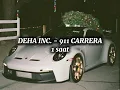 DEHA INC. - 911 CARRERA 1 SAAT