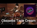 Download Lagu 【ドラム】Cassette Tape Dream/しゃろう 12 years old