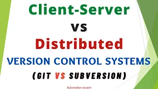 Centralized vs Distributed Version Control Systems SVN vs Git - Differences in Working Flow