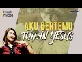 Download Lagu #KisahNyata | KUASA KEGELAPAN HILANG SAAT AKU BERTEMU MUKA DENGAN TUHAN YESUS | Jenny Kusuma