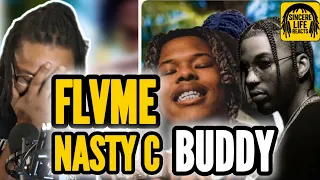 why he let him do that flvme u0026 nasty c buddy reaction
