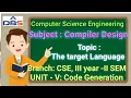 Compiler Design Code Generation The target Language