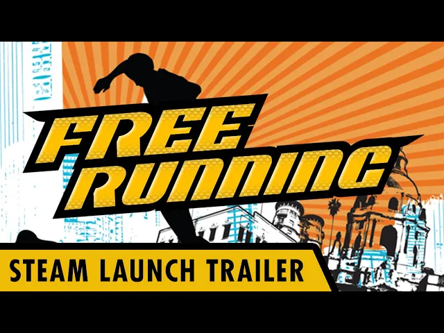 Free Running – Steam Launch Trailer