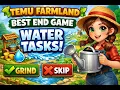 Temu Farmland Best End Game Water Grinding Tasks