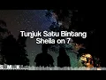 Download Lagu Sheila On 7 -Tunjuk Satu Bintang-
